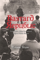Bastard Republic: Encounters Along the Tattered Edge of Fallen Empire 0578556758 Book Cover