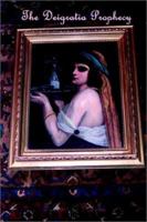 The Deigratia Prophecy 1403304483 Book Cover