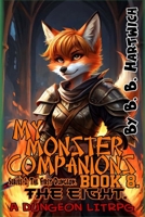 My Monster Companion's: Book 8 - The Eight B0DVRV84XR Book Cover