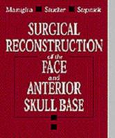 Surgical Reconstruction of the Face and Anterior Skull Base 072166993X Book Cover
