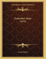 Zealandia's Hope 1120960886 Book Cover