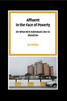Affluent in the Face of Poverty: On What Rich Individuals Like Us Should Do 9085550122 Book Cover