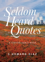Seldom Heard Quotes 1964097215 Book Cover