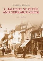 Chalfont St Peter & Gerrards Cross 0752424939 Book Cover