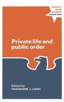 Private Life and Public Order: The Context of Modern Public Policy 0393097277 Book Cover