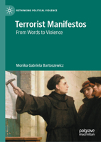 Terrorist Manifestos: From Words to Violence (Rethinking Political Violence) 3032255708 Book Cover