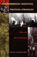 Environmental Injustices, Political Struggles: Race, Class and the Environment 0822322420 Book Cover