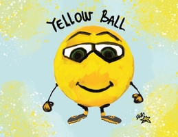 Yellow Ball 1923163566 Book Cover