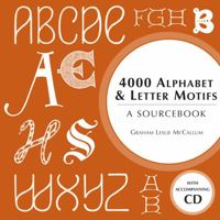 4000 Alphabet & Letter Motifs: A Sourcebook 0713490608 Book Cover