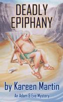 Deadly Epiphany 1530573599 Book Cover