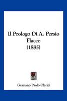 Il Prologo Di A. Persio Flacco 0530508737 Book Cover