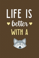 Life Is Better With A: All Purpose 6x9 Blank Lined Notebook Journal Way Better Than A Card Trendy Unique Gift Brown Points Raccoon 1706576889 Book Cover