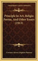 Principle In Art, Religio Poetae And Other Essays B0BNLP7DX1 Book Cover