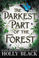 The Darkest Part of the Forest 031621308X Book Cover