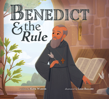 Benedict & the Rule 1505135273 Book Cover