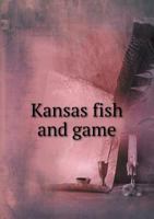 Kansas fish and game 1341406555 Book Cover