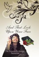 And That Look Upon Your Face 1490744568 Book Cover