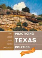 Practicing Texas politics 0395708397 Book Cover