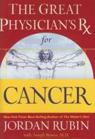 The Great Physician's Rx for Cancer 078521383X Book Cover