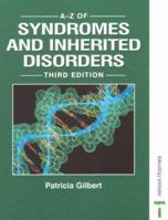 A-Z of Syndromes and Inherited Disorders 3rd Edition 0748745297 Book Cover