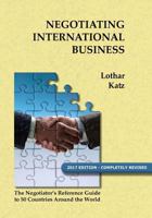 Negotiating International Business: The Negotiator's Reference Guide to 50 Countries Around the World 141963190X Book Cover