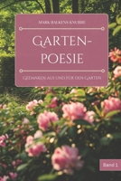 Gartenpoesie: Gedanken aus und für den Garten (German Edition) B0CSJH46CX Book Cover