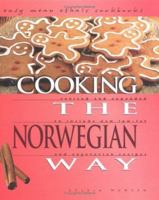 Cooking the Norwegian Way: To Include New Low-Fat and Vegetarian Recipes (Easy Menu Ethnic Cookbooks) 0822541181 Book Cover