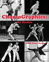 ChoreoGraphics: Six Studies 1977211860 Book Cover