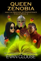 Queen Zenobia and the Brigade of Persistence : Emojis Book 2 1961210223 Book Cover