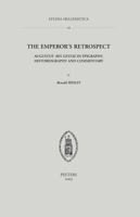 The Emperor's Retrospect: Augustus' Res Gestae in Epigraphy, Historiography, and Commentary (Studia Hellenistica, 39) (Studia Hellenistica, 39) 9042913479 Book Cover