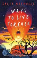 Ways to Live Forever 0545207266 Book Cover