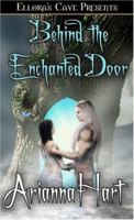 Behind the Enchanted Door 1419950886 Book Cover