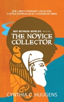 Boy Between Worlds: The Novice Collector null Book Cover