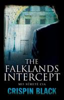 The Falklands Intercept: Mi5, Surete, CIA 1908096381 Book Cover