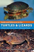 Guide and Reference to the Turtles and Lizards of Western North America (North of Mexico) and Hawaii 0813033128 Book Cover