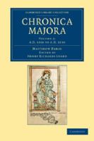 Matthæi Parisiensis, Monachi Sancti Albani, Chronica Majora; Volume 3 101740495X Book Cover