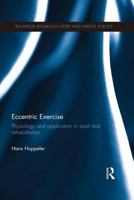 Eccentric Exercise: Physiology and application in sport and rehabilitation 113869522X Book Cover