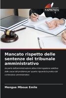 Mancato rispetto delle sentenze del tribunale amministrativo (Italian Edition) 6207891791 Book Cover