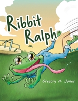 Ribbit Ralph B0FJCG977W Book Cover