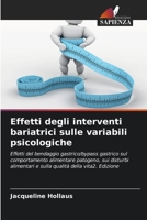 Effetti degli interventi bariatrici sulle variabili psicologiche (Italian Edition) 6209965482 Book Cover