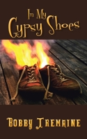 In My Gypsy Shoes 1496916948 Book Cover