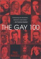 The Gay 100: A Ranking of the Most Influential Gay Men and Lesbians, Past and Present 0806515910 Book Cover