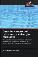 Cura del cancro del retto senza chirurgia mutilante 6209549772 Book Cover