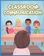 Classroom Communication: Communicating without words B08D4Y1PQM Book Cover