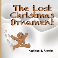 The Lost Christmas Ornament 1794786600 Book Cover