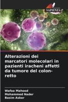 Alterazioni dei marcatori molecolari in pazienti iracheni affetti da tumore del colon-retto 6209337376 Book Cover