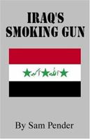 Iraq's Smoking Gun 1589395379 Book Cover