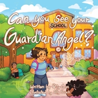 Can You See Your Guardian Angel? B0DRCL6NPP Book Cover