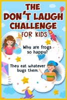 The Don't Laugh Challenge for kids: The LOL Interactive Joke Book Contest Game for Boys and Girls Age 6 - 12 , SBD  046 : The kids ask and answer questions - the blue cover B085RRT3HP Book Cover