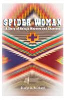 Spider Woman: A Story of Navajo Weavers and Chanters 0977755444 Book Cover